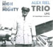 Alex Riel Trio - The High and The Mighty